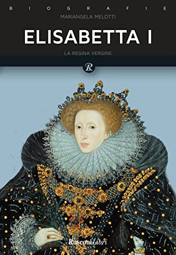 libri inglesi su elisabetta tudor|elisabetta i d'inghilterra.